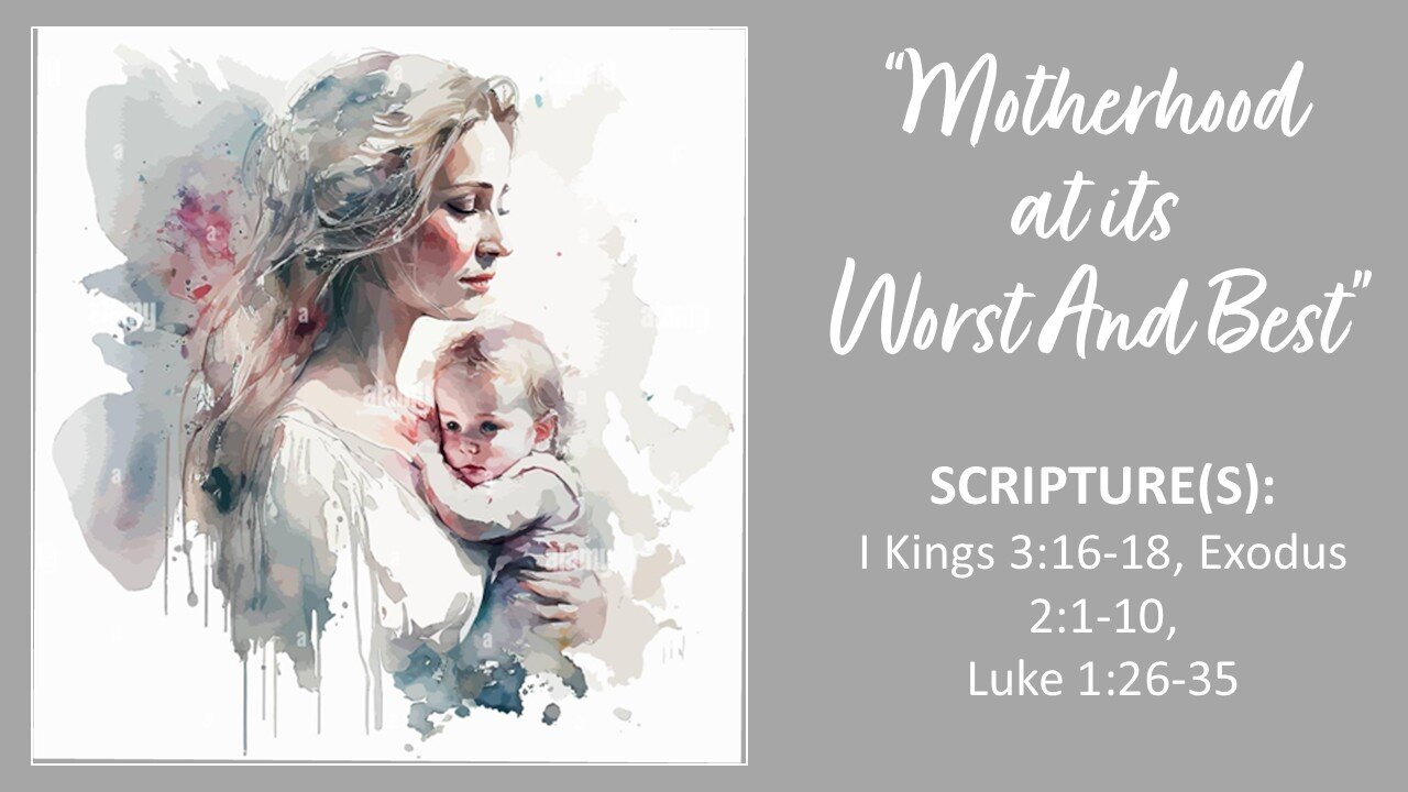 Motherhood at its Worst and Best