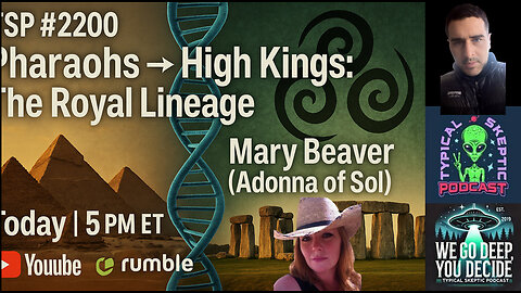 TSP # 2200 - Mary Beaver - Bloodlines of the Shemsu-Hor: From Egypt’s Pharaohs/ Celtic High Kings