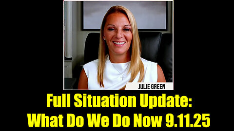 Jul. Full Situation Update - What Do We Do Now 9.11.25