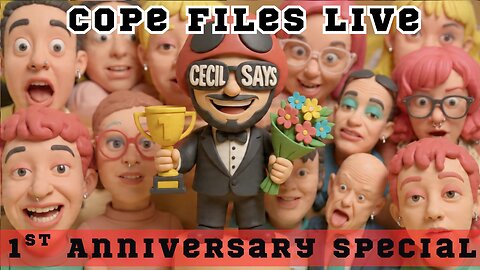 Cope Files 1st Anniversary Special. Liberal Copes And Freakouts - A Year In Review.
