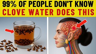 Clove Water at Night Triggers Irreversible Changes in Your Body (Video)
