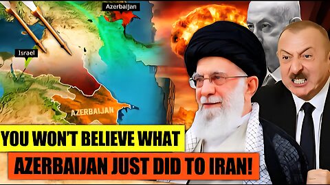 BREAKING: Iran and Azerbaijan Going to War For This.