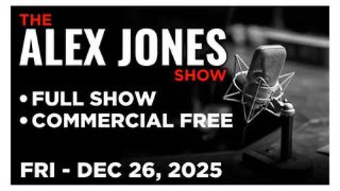 Alex Jones Show - 12/26/25 - Patrick Byrne on Venezuelan Govt Payments to Trump Officials