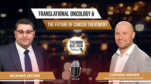 Professor Stephen Maher on Translational Oncology & the Future of Cancer Treatment
