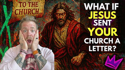 What If Jesus Sent Your Church A Letter?