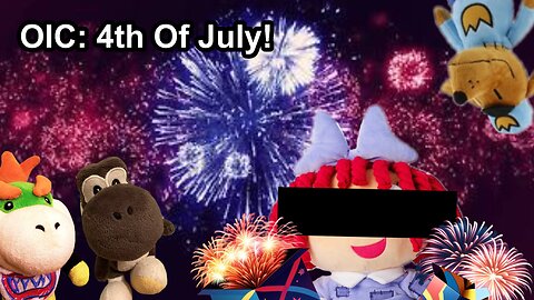 OIC: 4th Of July!