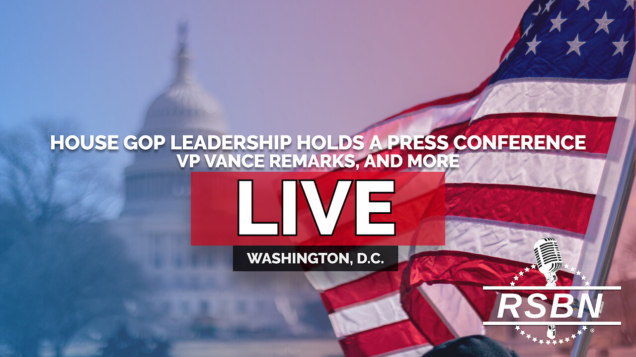 LIVE REPLAY: House GOP Leadership Holds a Press Conference, VP Vance Remarks, and More - 6/4/25