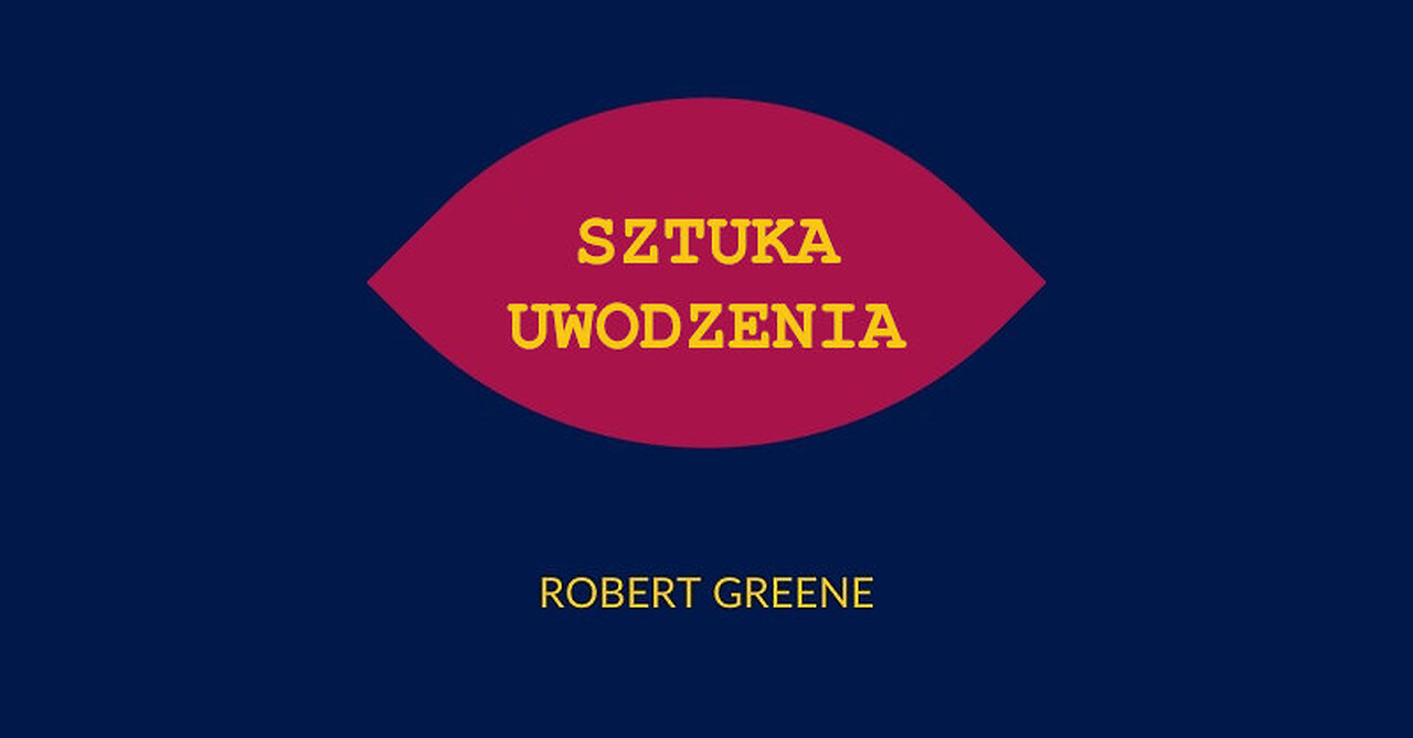 Sztuka Uwodzenia - Robert Greene