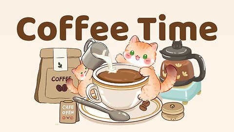 Coffee Time ☕1 Hour Cafe Song 🎵 Stream cafe ✨cute & relaxing music 🍪 Make Your Day Better