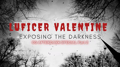 CG AFTERDARK SPECIAL | Exposing the Darkness Part 2 | New Discovery & MORE