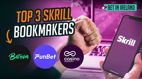 TOP 3 Skrill Betting Sites in Ireland ⚡ Fast Withdrawals & Exclusive Bonuses!