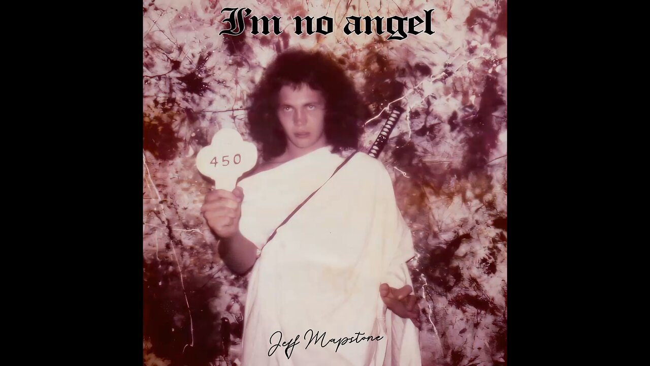 Jeff Mapstone - I'm no angel (short clip)