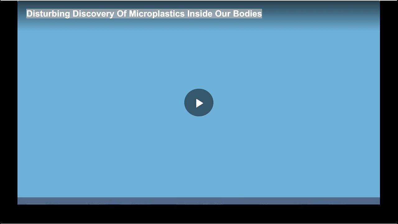 "Microplastics Found Within Human Bodies: A Disturbing Discovery"