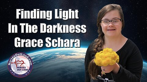 6-25-2025 Finding Light In The Darkness - Grace Schara