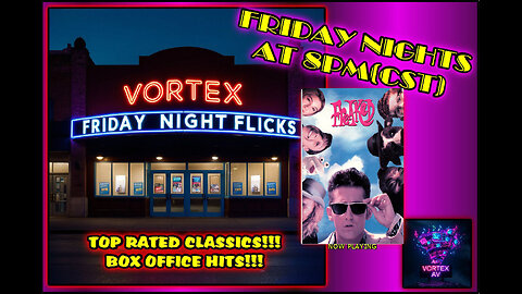Vortex Friday Night Flicks