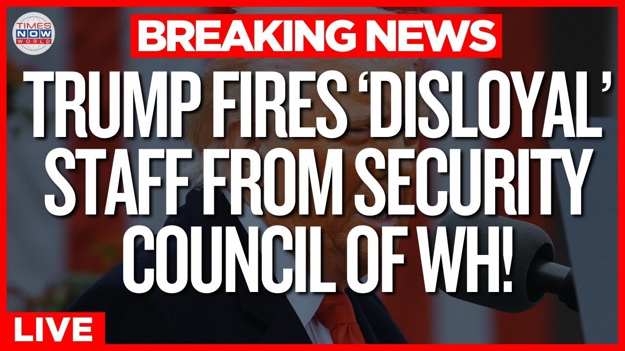 LIVE | Trump Fires Several Senior National Security Council Officials After Loomer Meeting |TN World
