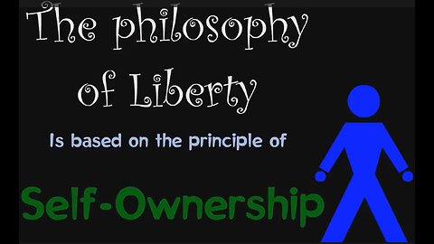 WW3 Update: The Philosophy of Liberty is SELF-OWNERSHIP NOT Enslavement 8m