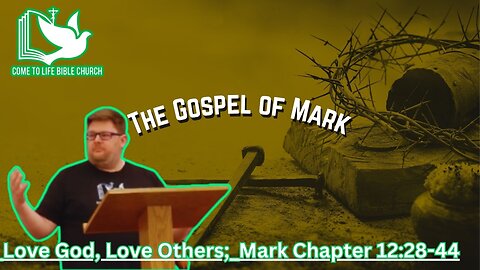 Love God, Love Others in that order: Mark 12:28-44