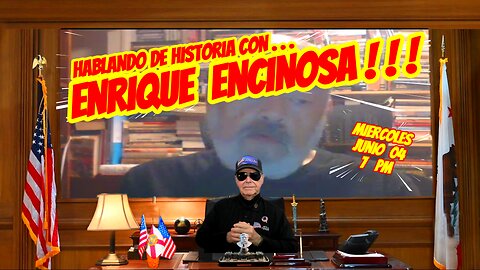 HABLANDO DE HISTORIA CON ENRIQUE ENCINOSA - 06.04.2025 - 7 PM