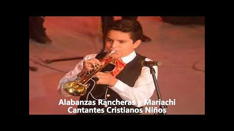 Voces De Niños - Hermosas Rancheras Y Mariach Voces De Niños Éxitos - Alabanza Musica Cristiana.