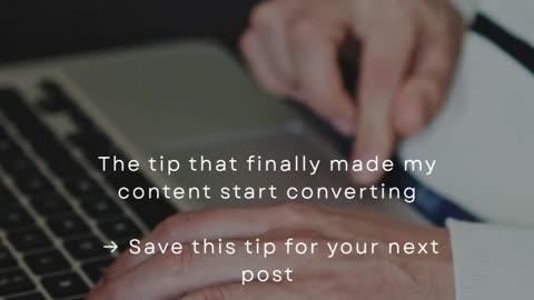 The Tip That Finally Made My Content Start Converting