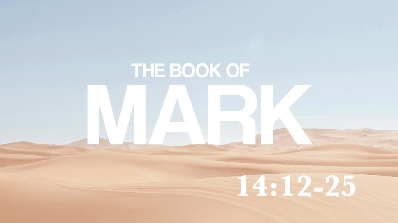 Mark 14:12-25 | The Lord's Supper | Lucas Crawford