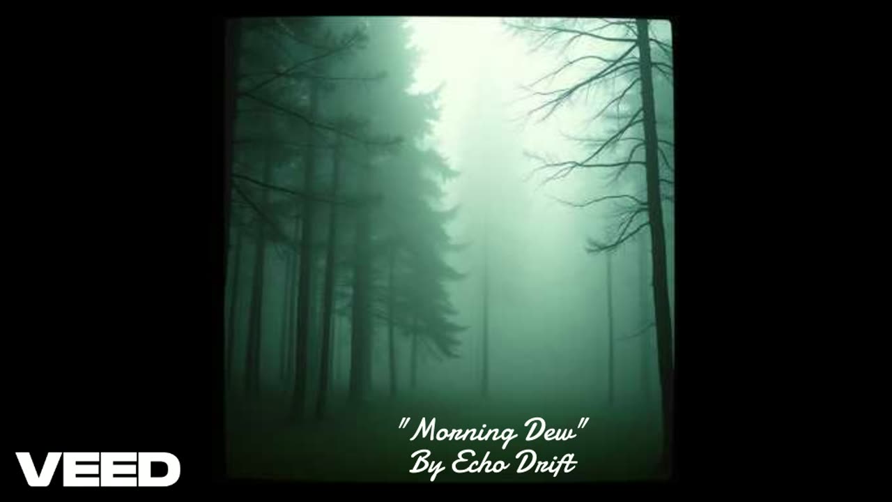 "Morning Dew" By Echo Drift