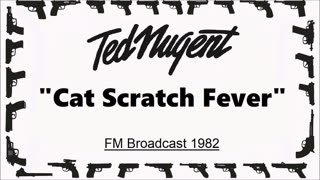 Ted Nugent - Cat Scratch Fever (Live in Detroit, Michigan 1982) FM Broadcast