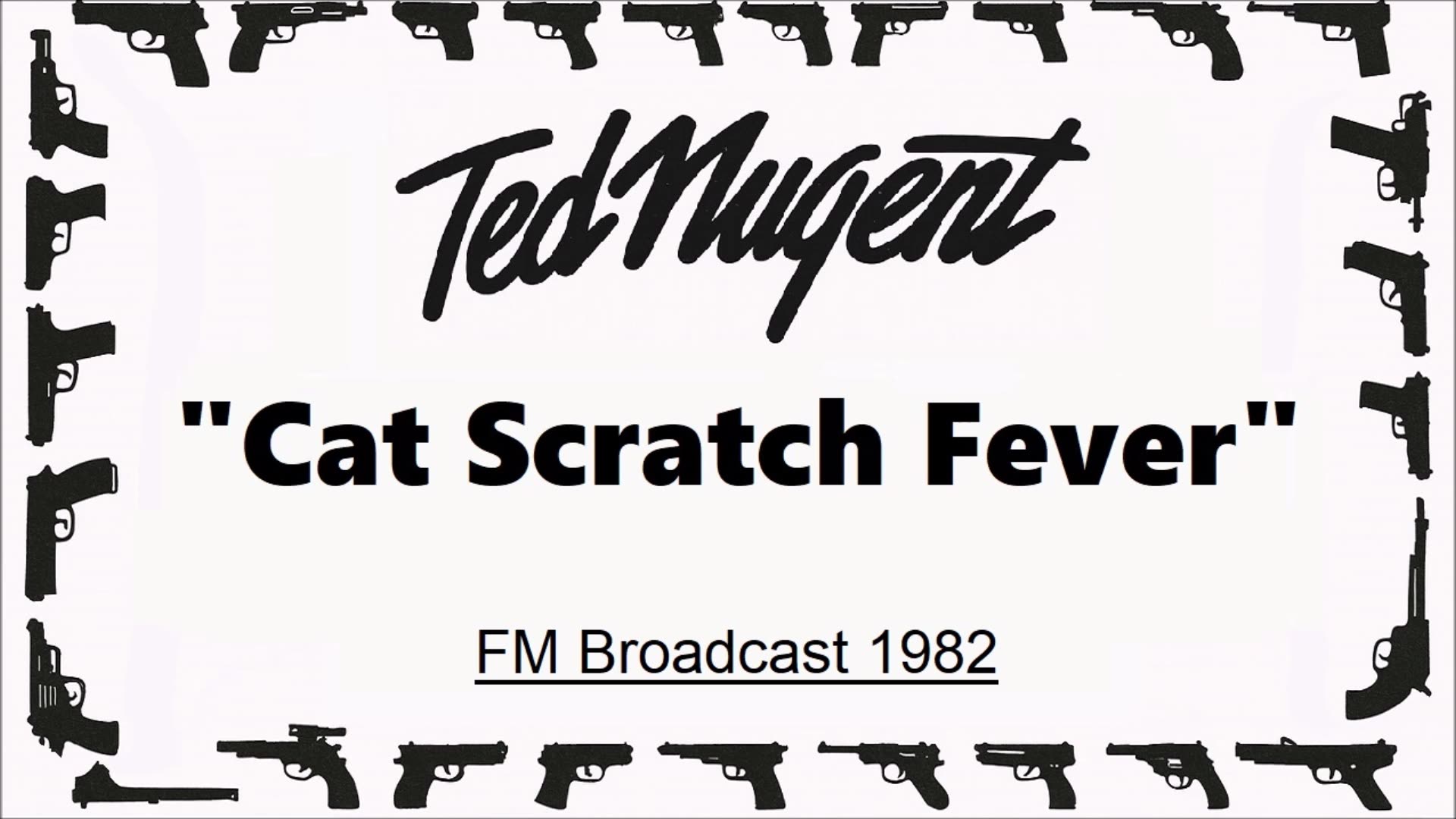 Ted Nugent - Cat Scratch Fever (Live in Detroit, Michigan 1982) FM Broadcast