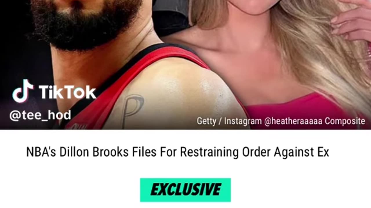 NBA's Dillon Brooks Files For Restraining Order Against Ex.
