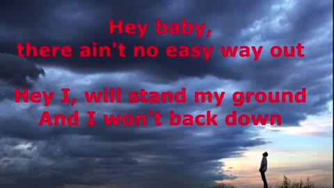 Tom Petty And The Heartbreakers - I Won't Back Down - with lyrics