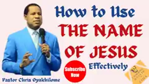 How to Use the Name of Jesus Effectively – Pastor Chris Oyakhilome