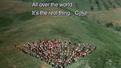 Classic "Hilltop" Ad (Coca-Cola)