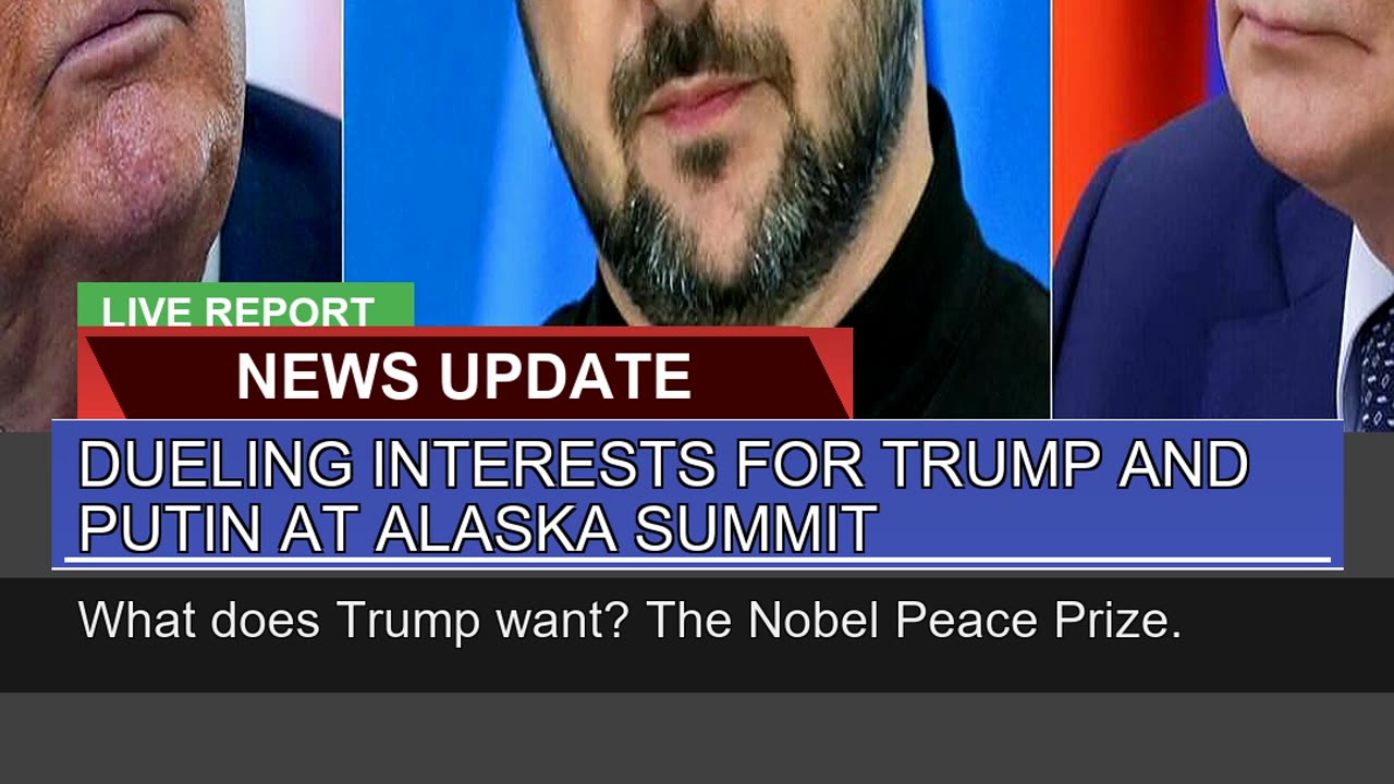 Dueling Interests for Trump and Putin at Alaska Su