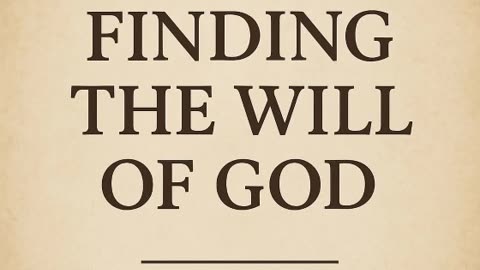 Daily Devotional - Finding the Will of God - John 14.23-27