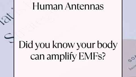 Did you know your body can amplify EMFs?