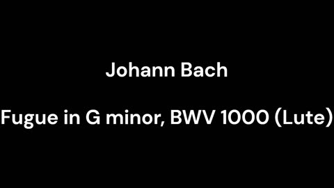 Fugue in G minor, BWV 1000 (Lute)