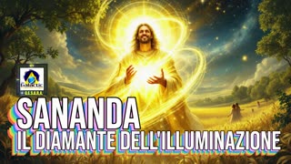 NEW 03/04/2024 Sananda: il diamante dell'Illuminazione.