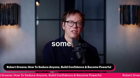 Robert Greene: How To Seduce Anyone, Build Confidence & Become Powerful