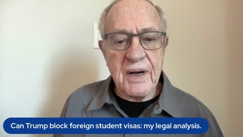 Can Trump block foreign student visas: my legal analysis.
