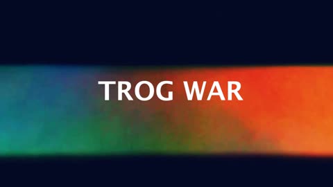 TROG WAR by ITV (Pub Song 3) [2:03]