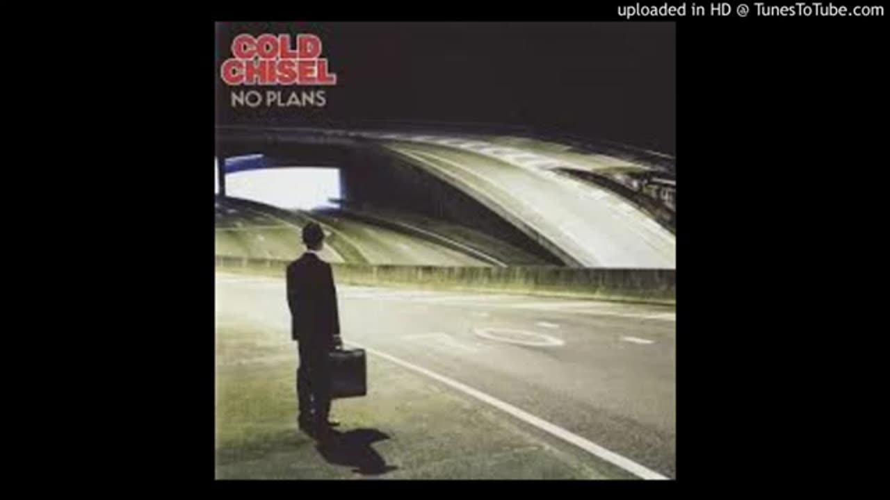 Cold Chisel · I Gotta Get Back On The Road