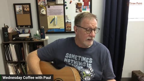 Wednesday Water with Paul