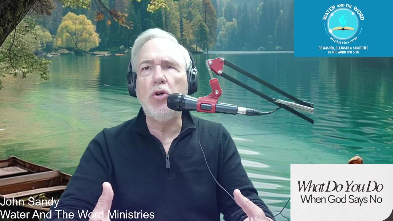 What Do You Do When God Says No-Part 2