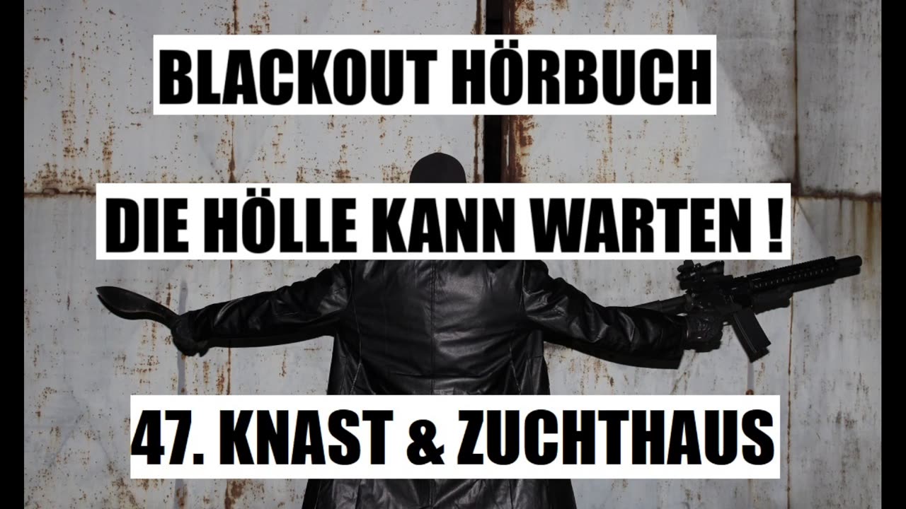 BLACKOUT HÖRBUCH 047 KNAST & ZUCHTHAUS
