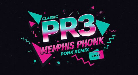 PR3 - Classic Memphis Phonk Remix [Music]