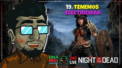⚡🧟 LIVE 19: "¡Tenemos Electricidad! 🔥 | Night of the Dead"