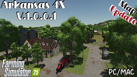 Map Update | Arkansas 4X | V.1.0.0.1 | Farming Simulator 25