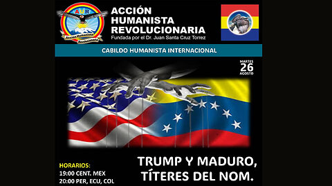 26-08-2025 TRUMP Y MADURO, TÍTERES DEL NOM. (Invasión a Venezuela)
