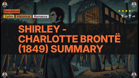 Shirley - Charlotte Brontë (1849) Summary